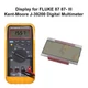 Display for FLUKE 87 87- lll and Kent-Moore J-39200 Digital Multimeter